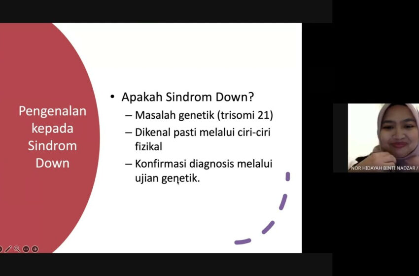  Kesihatan Kanak-Kanak Down Syndrome: Tindakan Awal & Sokongan Komuniti | Dr. Nor Hidayah